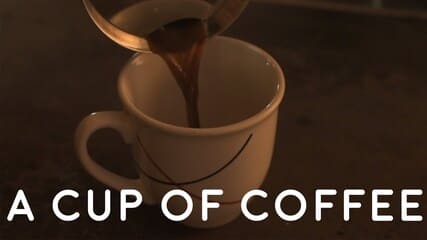 A Cup of Coffee