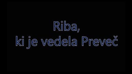 Riba ki je vedela preveč